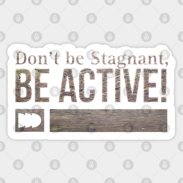 Be Active! Sticker by Sahils_Design